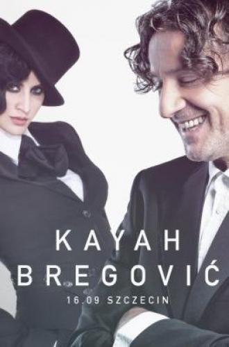 Koncert Kayah i Goran Bregovic Koncert Kayah i Goran Bregovic