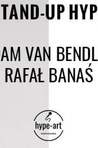 Stand-Up Hype, Adam van Bendler,Rafał Banaś Stand-Up Hype, Adam van Bendler,Rafał Banaś