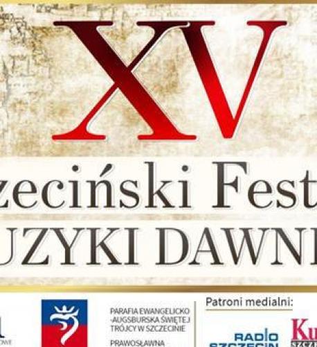 XV Jubileuszowy Festiwal Muzyki Dawnej XV Jubileuszowy Festiwal Muzyki Dawnej