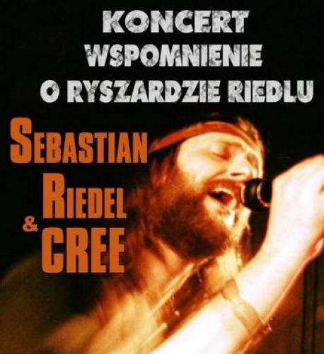 Koncert Sebastian Riedel & Cree Koncert Sebastian Riedel & Cree