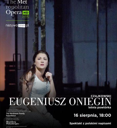 Letnie powtórki z MET Opera w Multikinie – „Eugeniusz Oniegin” Letnie powtórki z MET Opera w Multikinie – „Eugeniusz Oniegin”
