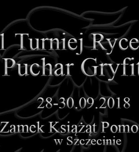 I Turniej Rycerski o Puchar Gryfitów - Święto Gryfa I Turniej Rycerski o Puchar Gryfitów - Święto Gryfa