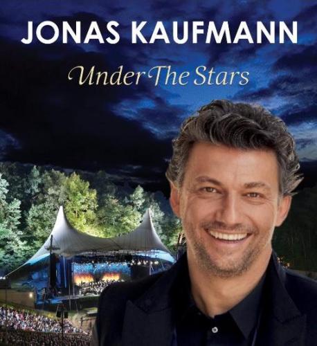 Jonas Kaufmann „Under the Stars” Jonas Kaufmann „Under the Stars”