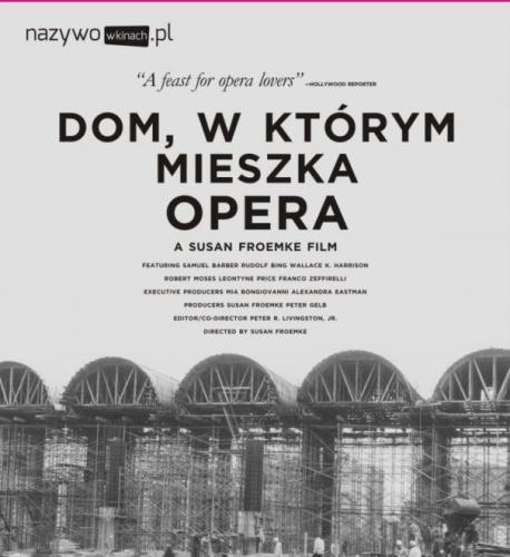 Spektakl: Dom, w którym mieszka opera Spektakl: Dom, w którym mieszka opera