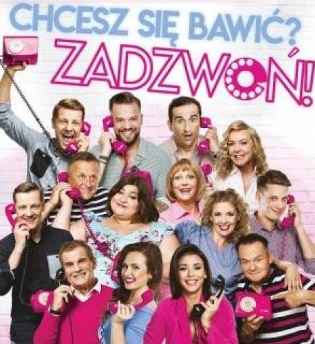 Spektakl Chcesz Się Bawić? Zadzwoń! Spektakl Chcesz Się Bawić? Zadzwoń!