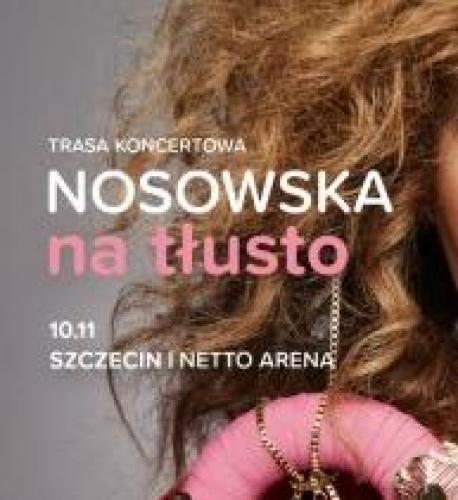 Koncert Nosowska Na Tłusto Koncert Nosowska Na Tłusto