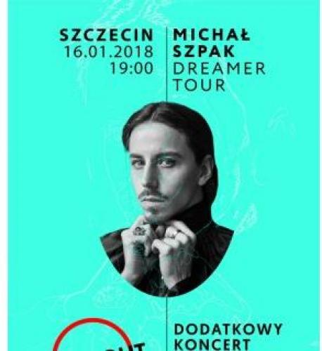 Koncert Michał Szpak z zespołem - Dreamer Tour Koncert Michał Szpak z zespołem - Dreamer Tour