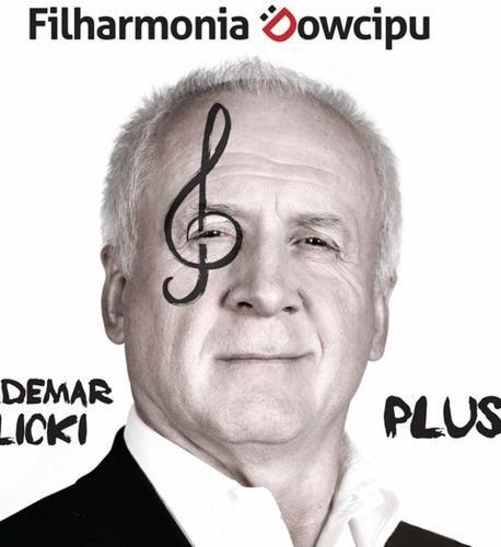 Filharmonia Dowcipu i Waldemar Malicki Filharmonia Dowcipu i Waldemar Malicki