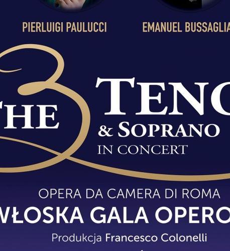 The 3 Tenors & Soprano - Włoska Gala Operowa The 3 Tenors & Soprano - Włoska Gala Operowa