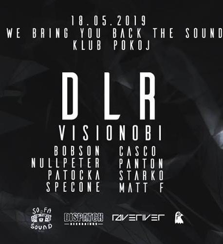 We Bring You Back The Sound With DLR & Visionobi We Bring You Back The Sound With DLR & Visionobi