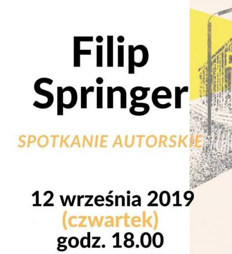 Nie myśl, że uciekniesz. Spotkanie z Filipem Springerem Nie myśl, że uciekniesz. Spotkanie z Filipem Springerem
