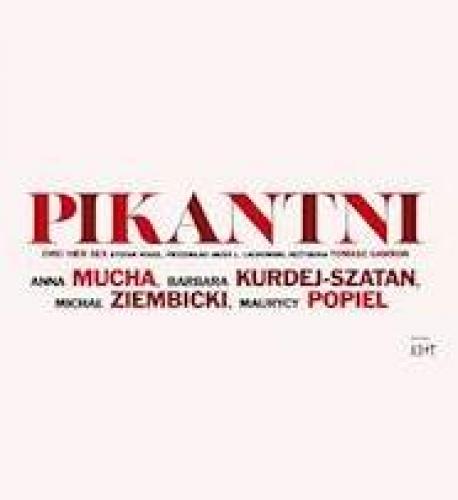 Spektakl Pikantni Spektakl Pikantni