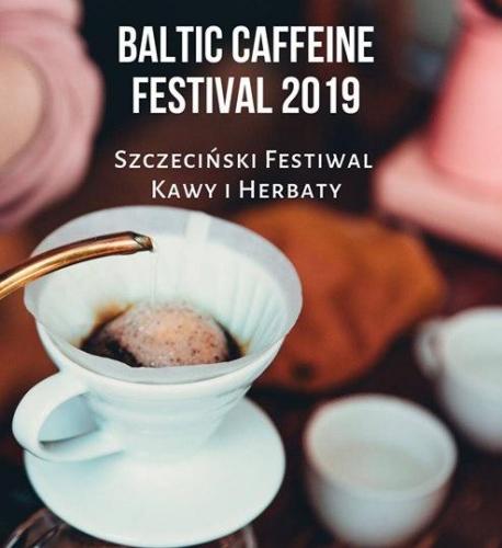 Szczeciński Festiwal Kawy i Herbaty Szczeciński Festiwal Kawy i Herbaty