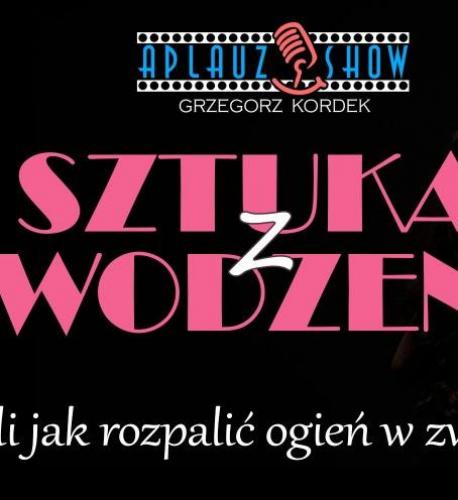 Aplauz Show - Sztuka z Uwodzenia Aplauz Show - Sztuka z Uwodzenia