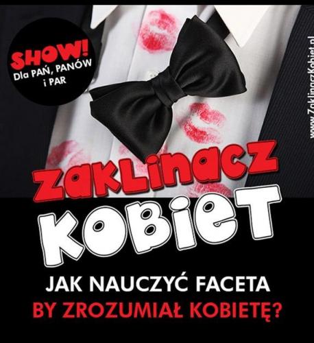 Spektakl Zaklinacz Kobiet Spektakl Zaklinacz Kobiet