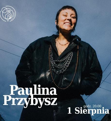 Koncert Paulina Przybysz Koncert Paulina Przybysz