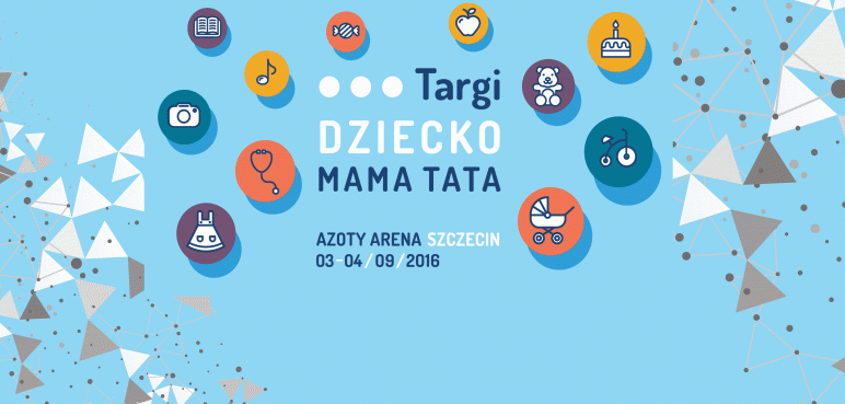 Targi Dziecko Mama Tata - Wydarzenie dla całej Rodziny!