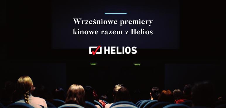 Wrześniowe premiery kinowe razem z Helios