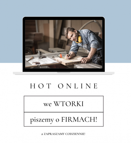 Wtorek HOT ONLINE! to FIRMY!