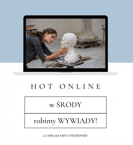 Środa HOT ONLINE! to WYWIADY! Środa HOT ONLINE! to WYWIADY!