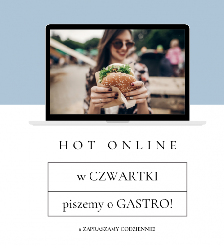 Czwartek HOT ONLINE! to GASTRO! 