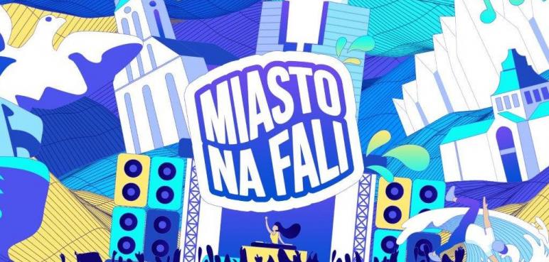 Festiwal "Miasto na Fali"