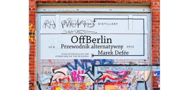 OffBerlin. Przewodnik alternatywny.