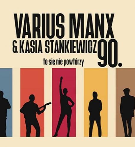 Varius Manx & Kasia Stankiewicz Varius Manx & Kasia Stankiewicz