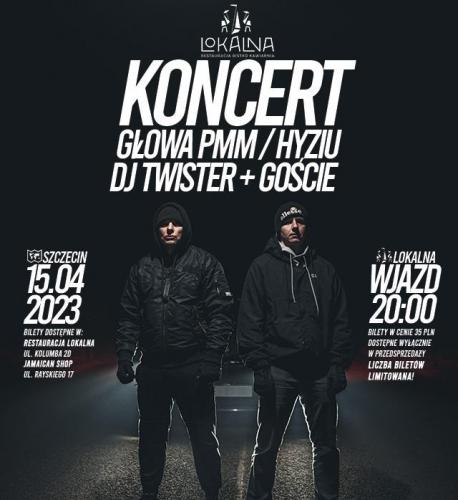 Koncert Lokalny Rap: Głowa PMM & Hyziu Koncert Lokalny Rap: Głowa PMM & Hyziu