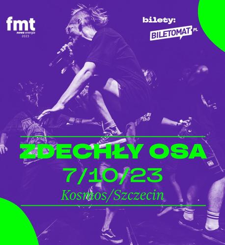 Zdechły Osa | FMT Zdechły Osa | FMT