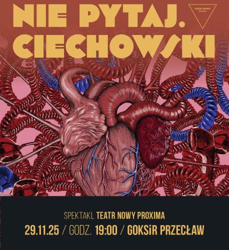 Nie pytaj. Ciechowski Nie pytaj. Ciechowski