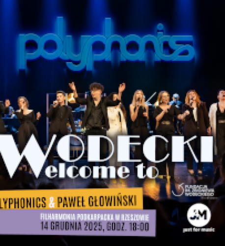 Koncert Wodecki Welcome To. Polyphonics Choir & Band