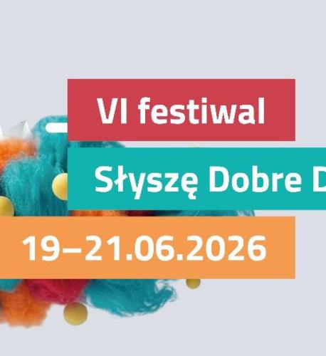 VI Festiwal Słyszę Dobre Dźwięki