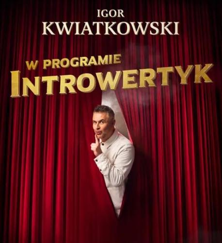 Stand-up: Igor Kwiatkowski – Introwertyk