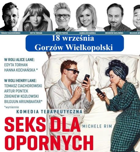Spektakl „Seks dla opornych” GORZÓW