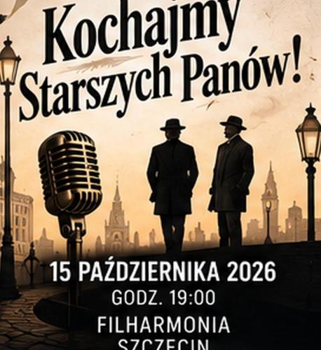Kochajmy Starszych Panów!