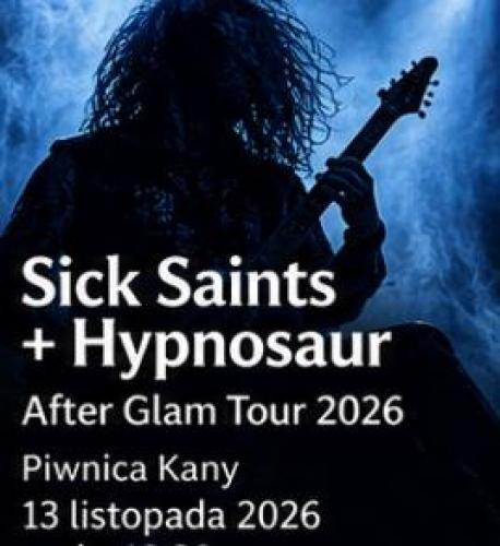 Sick Saints + Hypnosaur – After Glam Tour 2026
