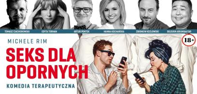 Spektakl „Seks dla opornych” 